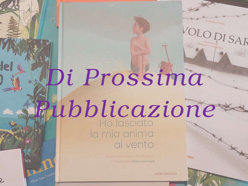 Ho lasciato la mia anima al vento - Roxane Marie Galliez - Eric Puybaret - Prossima Pubblicazione